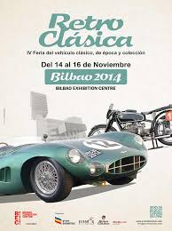 Retro Clásica Bilbao 2014: Feria del vehículo clásico, de época y colección