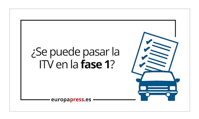 ¿Puedo pasar la ITV en la Fase 1 del plan de desconfinamiento?